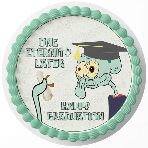 One Eternity Later Graduation Squidward Meme Edible Image Cake Topper Personalized Birthday Sheet Decoration Custom Party Frosting Transfer Fondant Round Circle