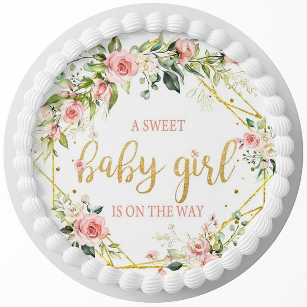 A Sweet Baby Girl Is On The Way Floral Edible Cake Toppers Round