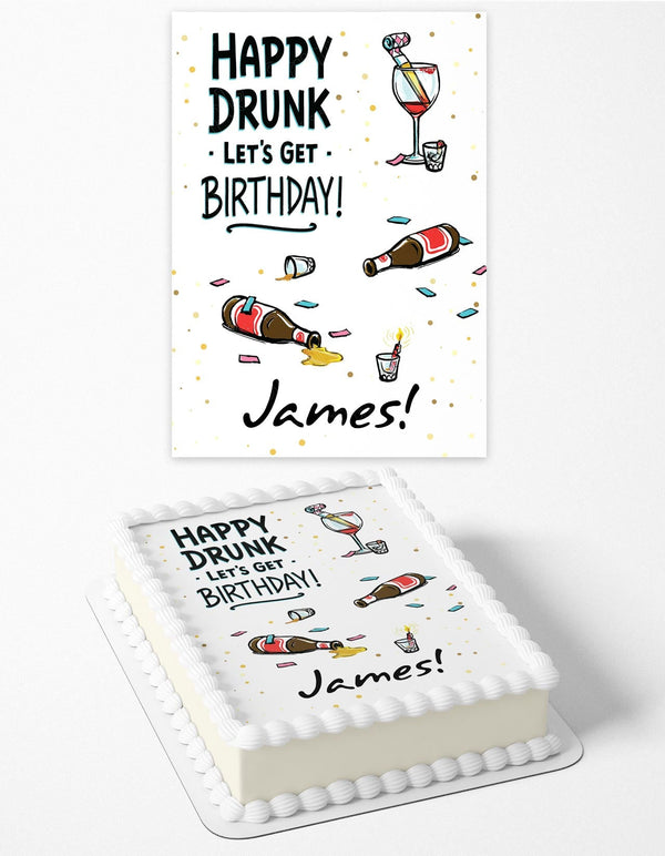 Happy Drunk Lets Get Birthday Funny Edible Cake Toppers