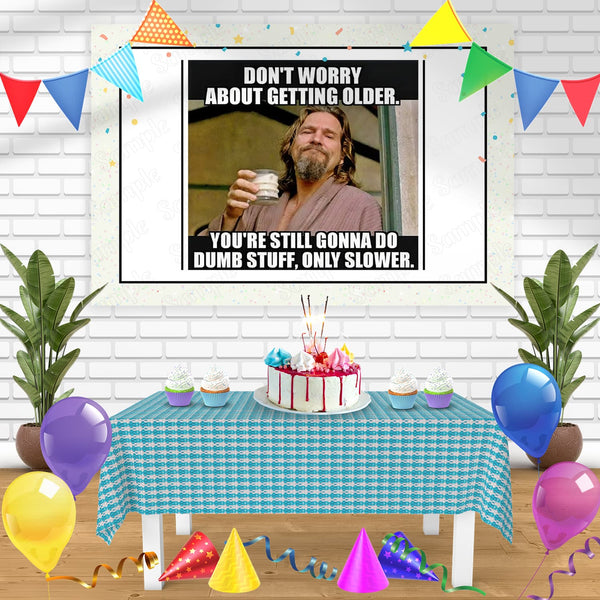 Jeff Bridges Meme Bn Birthday Banner Personalized Party Backdrop Decoration