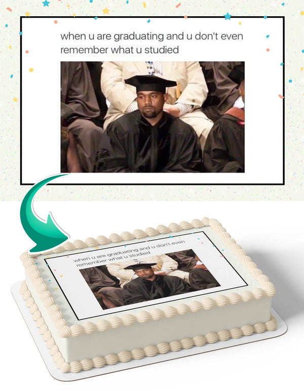 Kanye West Graduation Congratulations You Did It Meme Edible Cake Toppers