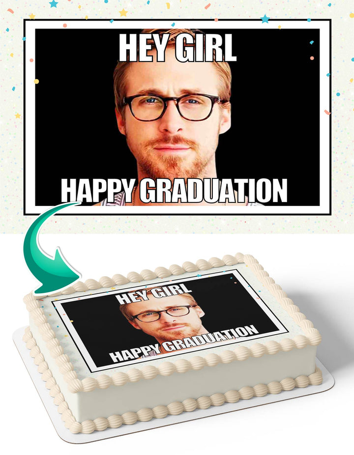 Ryan Gosling Graduation Congratulations You Did It Meme Edible Cake Toppers