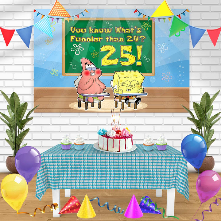 Sponge Funnier Than 24 25 Patrick Bn Birthday Banner Personalized Party Backdrop Decoration