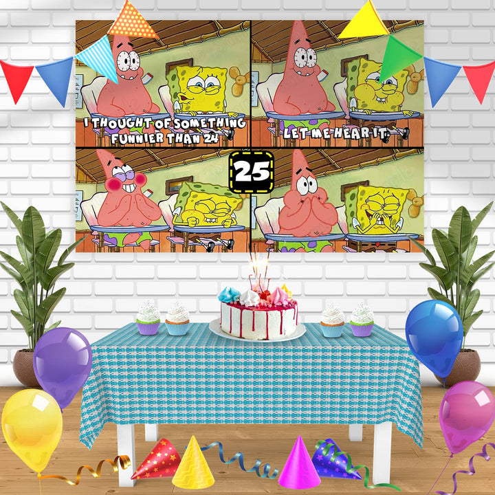 I thought Something Funnier 24 25 Bn Birthday Banner Personalized Party Backdrop Decoration