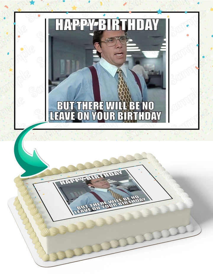 That Would Be Great Office Space Bill Lumbergh Meme Edible Cake Toppers