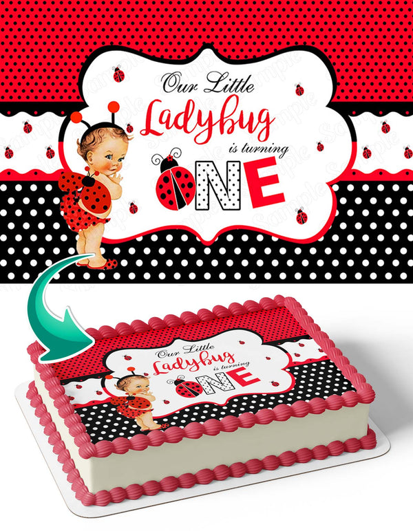Our Little Ladybug is Turning OneOLB Edible Cake Toppers
